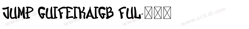 Jump GuifeikaiGB Ful字体转换